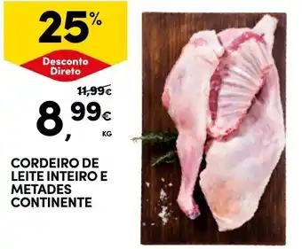 Continente CORDEIRO DE LEITE INTEIRO E METADES CONTINENTE KG promoção