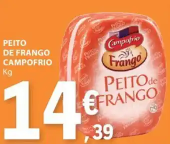 E.Leclerc PEITO DE FRANGO CAMPOFRIO Kg promoção