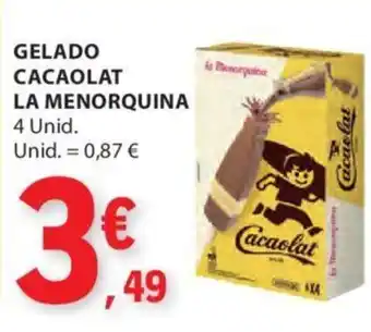 E.Leclerc GELADO CACAOLAT LA MENORQUINA 4 unid promoção