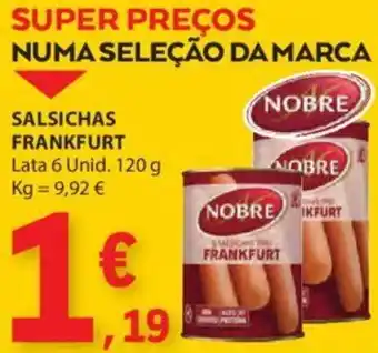 E.Leclerc SALSICHAS FRANKFURT Lata 6 Unid. 120 g promoção