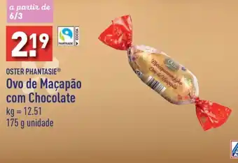ALDI OSTER PHANTASIE Ovo de Macapão com Chocolate 175 g unidade promoção