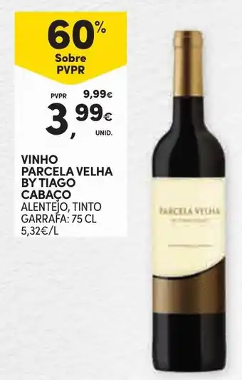 Continente VINHO PARCELA VELHA BY TIAGO CABACO GARRAFA: 75 CL promoção