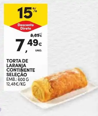 Continente TORTA DE LARANJA CONTINENTE SELEÇÃO EMB.: 600 G promoção