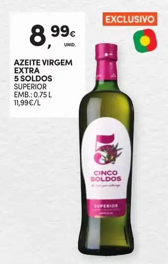 Continente AZEITE VIRGEM EXTRA 5 SOLDOS SUPERIOR EMB.: 0.75 L promoção