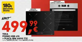 Worten Teka Forna HBB 635 + Placa IBW 64010 TTC promoção