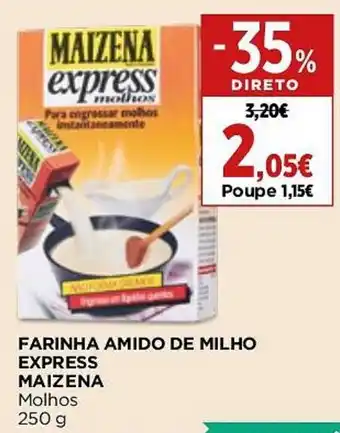 Supercor FARINHA AMIDO DE MILHO EXPRESS MAIZENA Molhos 250g promoção