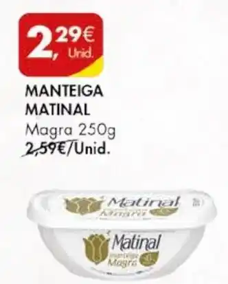 Pingo Doce MANTEIGA MATINAL Magra 250g promoção