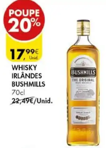 Pingo Doce WHISKY IRLANDES BUSHMILLS 70cl promoção