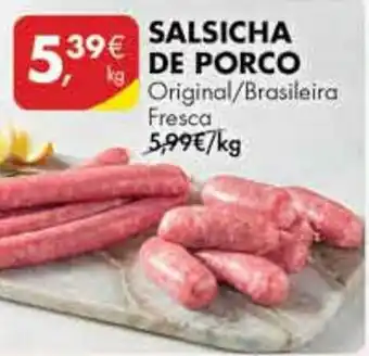 Pingo Doce SALSICHA DE PORCO kg promoção
