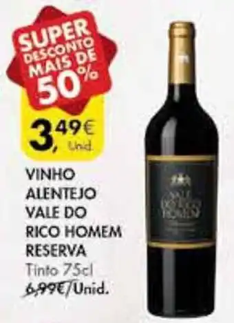 Pingo Doce VINHO ALENTEJO VALE DO RICO HOMEM RESERVA Tinto 75cl promoção
