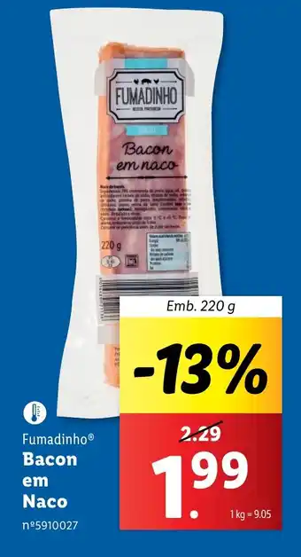 Lidl Fumadinho Bacon em naco Emb. 220 g promoção