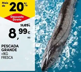 Continente PESCADA GRANDE +1KG FRESCA promoção