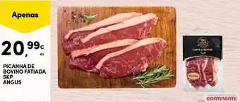 Continente PICANHA DE BOVINO FATIADA SKP ANGUS promoção