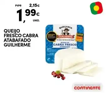 Continente QUEIJO FRESCO CABRA ATABAFADO GUILHERME promoção