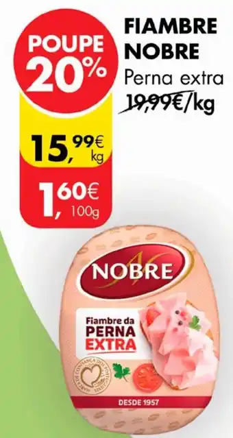 Pingo Doce FIAMBRE NOBRE perna extra promoção