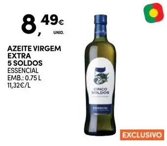 Continente AZEITE VIRGEM EXTRA 5 SOLDOS ESSENCIAL EMB.: 0.75 L promoção