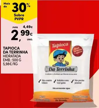 Continente TAPIOCA DA TERRINHA HIDRATADA EMB.: 500 G promoção