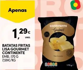 Continente BATATAS FRITAS LISA GOURMET CONTINENTE EMB.: 170 G promoção