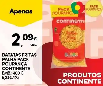 Continente BATATAS FRITAS PALHA PACK POUPANÇA CONTINENTE EMB.: 400 G promoção