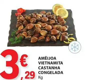 E.Leclerc AMÊIJOA VIETNAMITA CASTANHA CONGELADA Kg promoção
