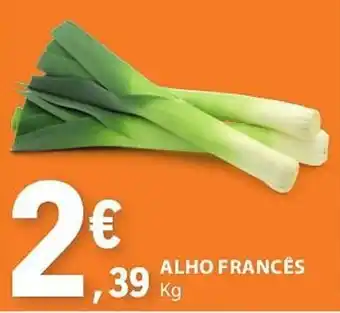 E.Leclerc ALHO FRANCÊS Kg promoção