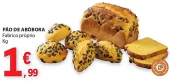 PÃO DE ABÓBORA Fabrico próprio Kg