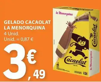 E.Leclerc GELADO CACAOLAT LA MENORQUINA 4 unid promoção