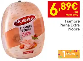 Recheio Fiambre Perna Extra Nobre promoção