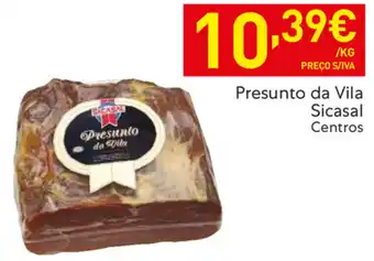 Recheio Presunto da Vila Sicasal Centros promoção