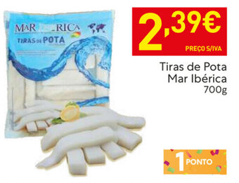 Recheio Tiras de Pota Mar Ibérica 700g promoção