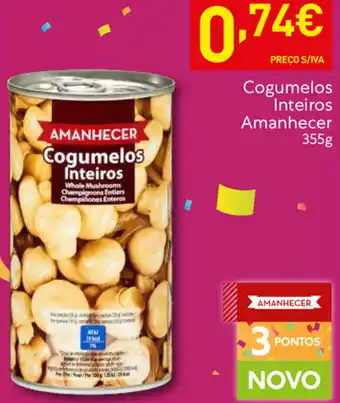 Cogumelos Inteiros Amanhecer 355g
