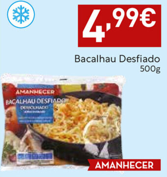 Amanhecer Bacalhau Desfiado 500g promoção