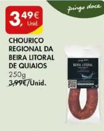 Pingo Doce CHOURICO REGIONAL DA BEIRA LITORAL DE QUIAIOS 250g promoção