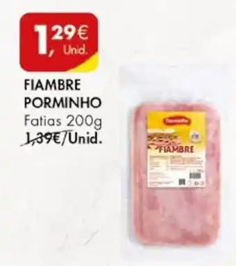 Pingo Doce FIAMBRE PORMINHO Fatias 200g promoção
