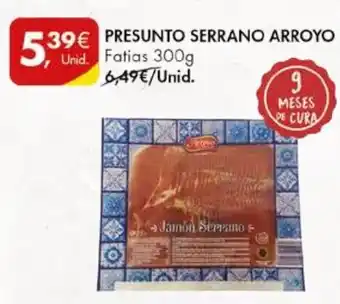 Pingo Doce PRESUNTO SERRANO ARROYO fatias 300g promoção