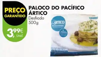 Pingo Doce PALOCO DO PACÍFICO ARTICO Desfiado 500g promoção
