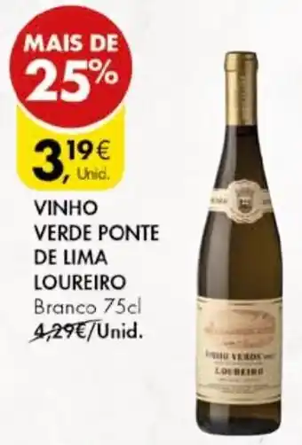 Pingo Doce VINHO VERDE PONTE DE LIMA LOUREIRO Branco 75cl promoção