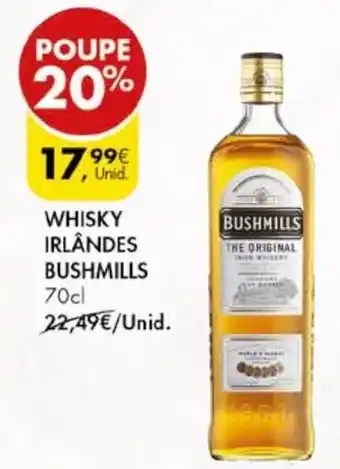 Pingo Doce WHISKY IRLANDES BUSHMILLS 70cl promoção