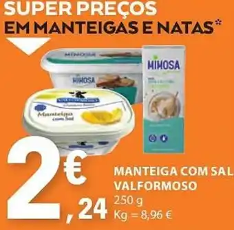 E.Leclerc MANTEIGA COM SAL VALFORMOSO 250 g promoção