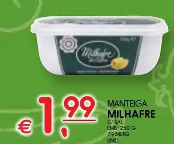 Meu Super MANTEIGA MILHAFRE C/ SAL EMB: 250 G promoção