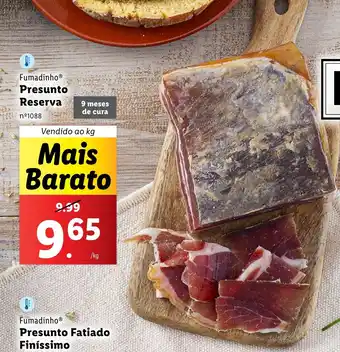 Lidl Fumadinho Presunto Reserva Vendido ao kg promoção