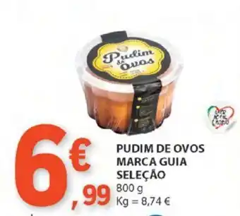 E.Leclerc PUDIM DE OVOS MARCA GUIA SELEÇÃO 800 g promoção