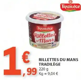 E.Leclerc RILLETTES DU MANS TRADILÈGE 220g promoção