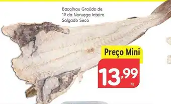 Minipreço Bacalhau Graúdo de 1º da Noruega Inteiro Salgado Seco promoção