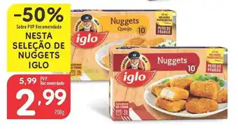 NESTA SELEÇÃO DE NUGGETS IGLO