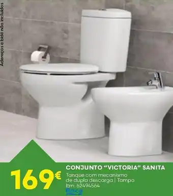 Bricomarché CONJUNTO "VICTORIA" SANITA promoção