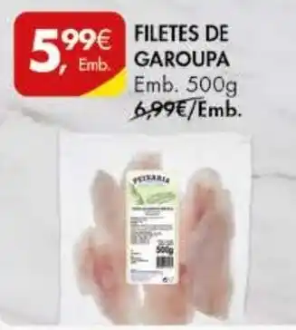 Pingo Doce FILETES DE GAROUPA Emb. 500g promoção