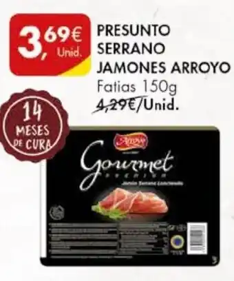 Pingo Doce PRESUNTO SERRANO JAMONES ARROYO Fatias 150g promoção