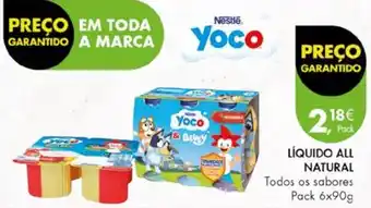 Pingo Doce LÍQUIDO ALL NATURAL Todos os sabores Pack 6x90g promoção