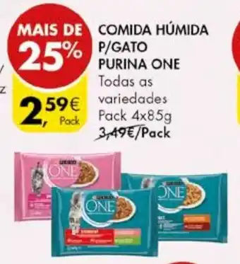 Pingo Doce COMIDA HÚMIDA P/GATO PURINA ONE Pack 4x85g promoção